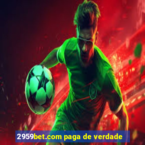 2959bet.com paga de verdade